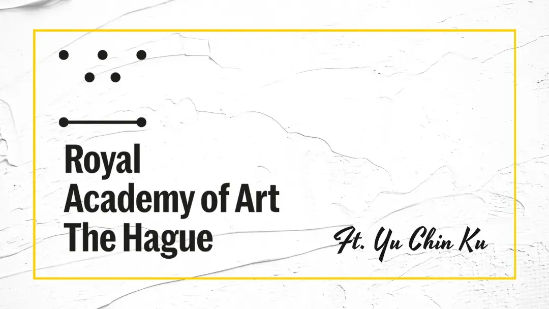 Royal Academy of Arts, The Hague - 從荷蘭到德國，歐洲帶給室內設計女孩的轉變